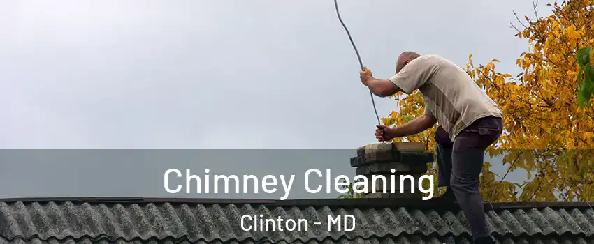  Chimney Cleaning Clinton - MD