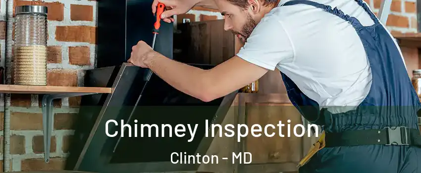  Chimney Inspection Clinton - MD