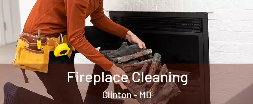  Fireplace Cleaning Clinton - MD