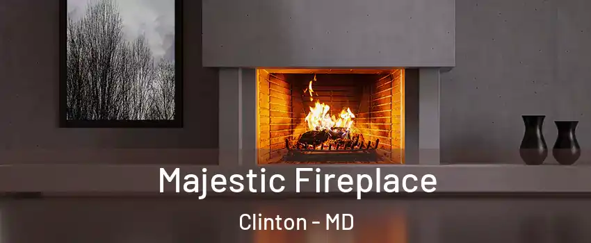  Majestic Fireplace Clinton - MD
