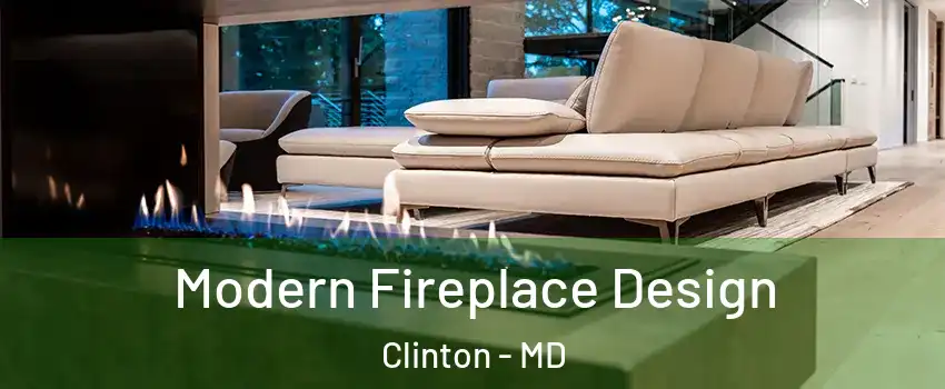  Modern Fireplace Design Clinton - MD