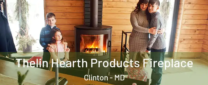  Thelin Hearth Products Fireplace Clinton - MD